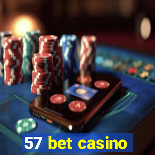 57 bet casino